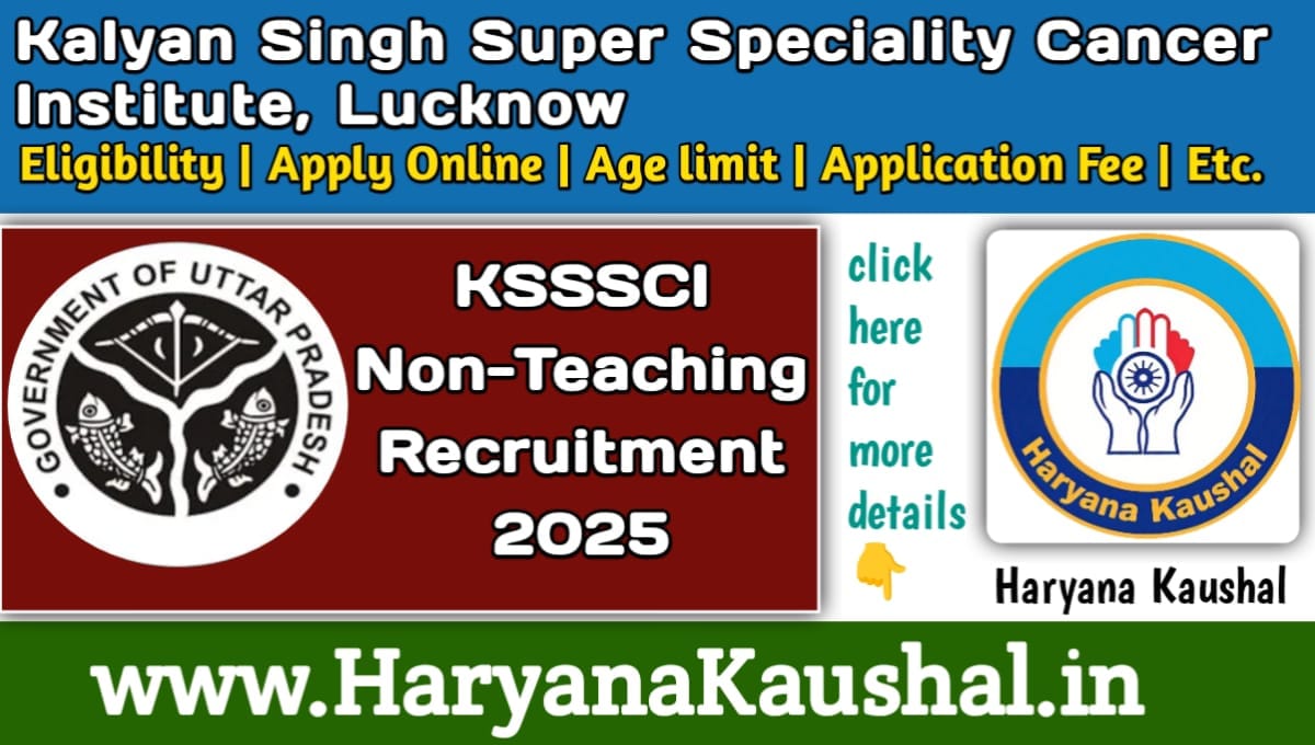 KSSSCI Lucknow Non-Teaching Recruitment 2025